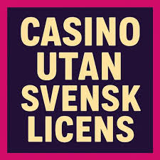 Casino utan Svensk Licens och Låg Insättning